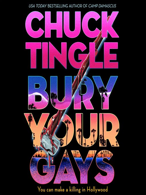 Title details for Bury Your Gays by Chuck Tingle - Available